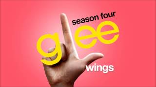 Wings - Glee Cast [HD FULL STUDIO] chords