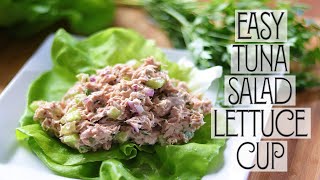 Easy Tuna Salad Lettuce Cup