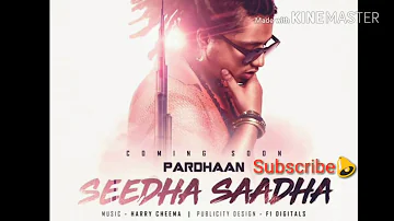 Seedha saadha | New Hindi rap song 2018 | Pardhaan | D,Rapper420