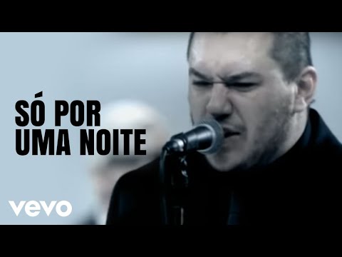 Charlie Brown Jr. - Só Por Uma Noite