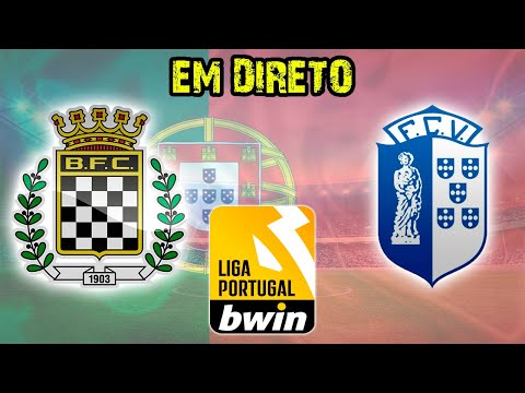 🔴BOAVISTA VS VIZELA 2-2 (EM DIRETO) - LIGA PORTUGAL BWIN⚽️