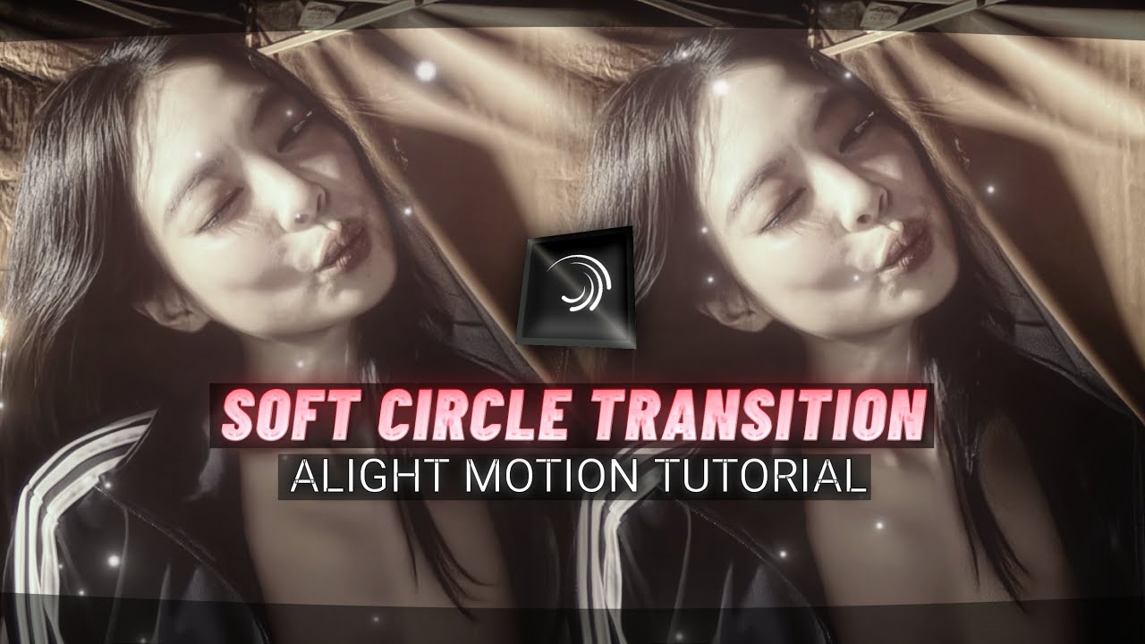 SOFT CIRCLE TRANSITION ALIGHT MOTION TUTORIAL - YouTube
