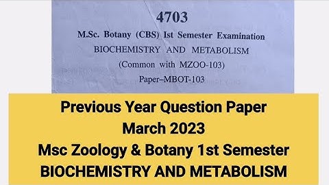 Previous year question paper | Biochemistry and Metabolism | Msc Zoology & Botany 1st semester 2023
