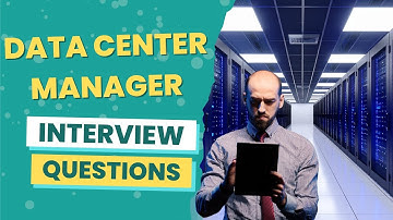 Data Center Manager Interview Questions (with answers & tips)