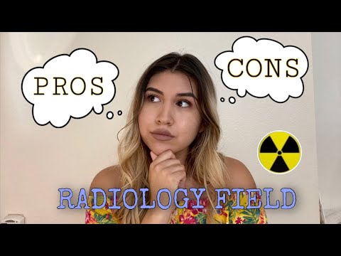 PROS AND CONS WORKING IN THE RADIOLOGY FIELD