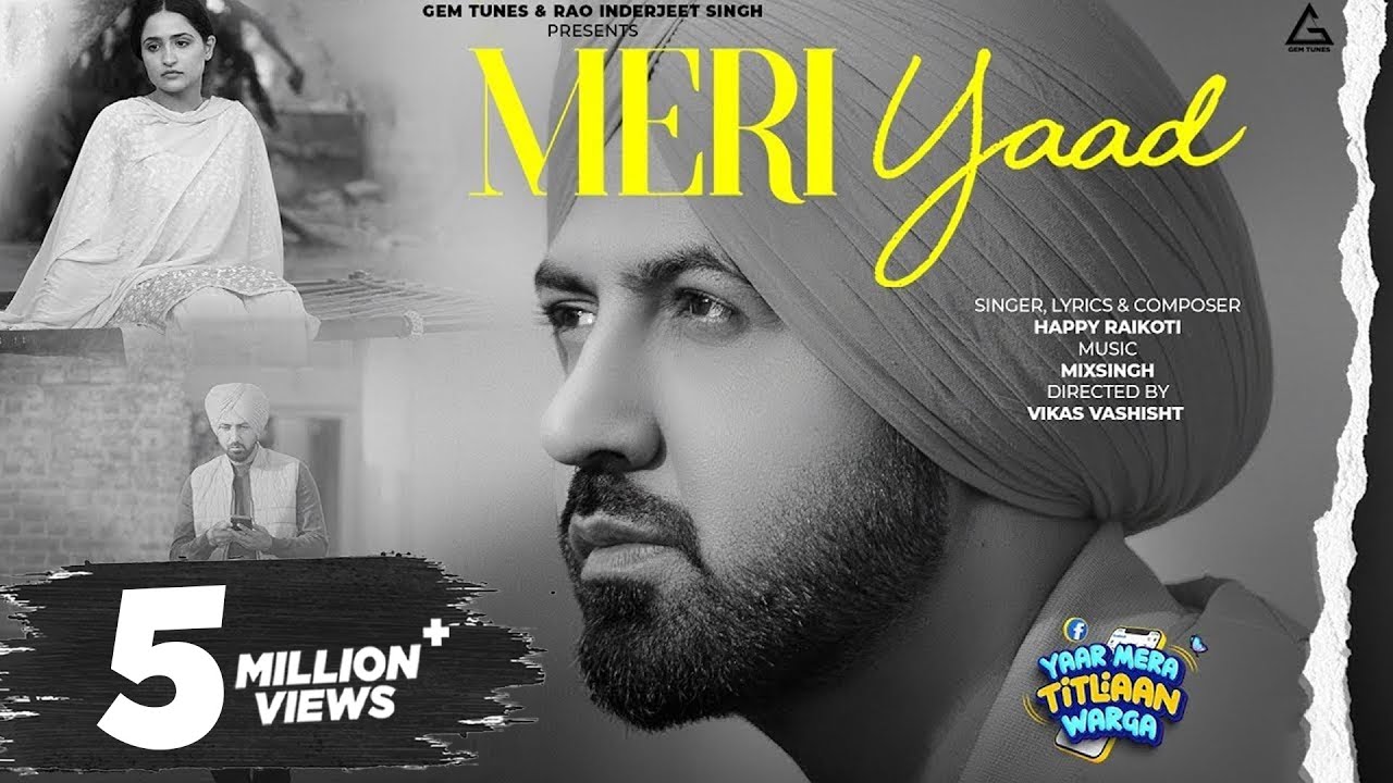 Meri Yaad : Happy Raikoti | Gippy Grewal | Tanu Grewal | New Punjabi Movie Song