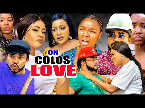 On Colos Love Ekene UmenwaMaleek MiltonMary Igwe 2023 Latest Nollywood Movie