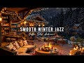 Jazz Relaxing Music Cozy Winter Porch Ambience Smooth Jazz Music With Crackling Fireplace To Work 