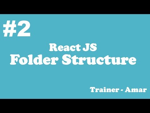 React JS with Hooks & Redux(Beginner's to Advanced) | Folder Structure | Part-2