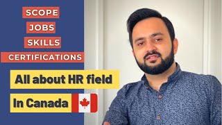 All about the HR jobs in Canada  | HR Jobs, HR Scope, HR Skills, HR Certifications