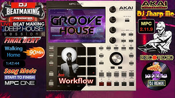 AKAI MPC ONE - #469 Deep House: Groove jam -best work flow w/ samples #DJ_SharpMC_LIVE,#MPC_ONE,#MPC