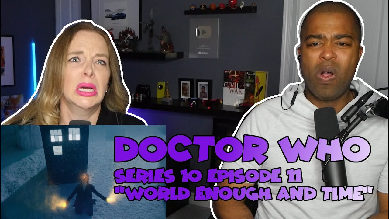 Доктор Кто, 10 сезон, 11 серия «Мира достаточно и времени» (РЕАКЦИЯ Джейн и Дж. В. 🔥)