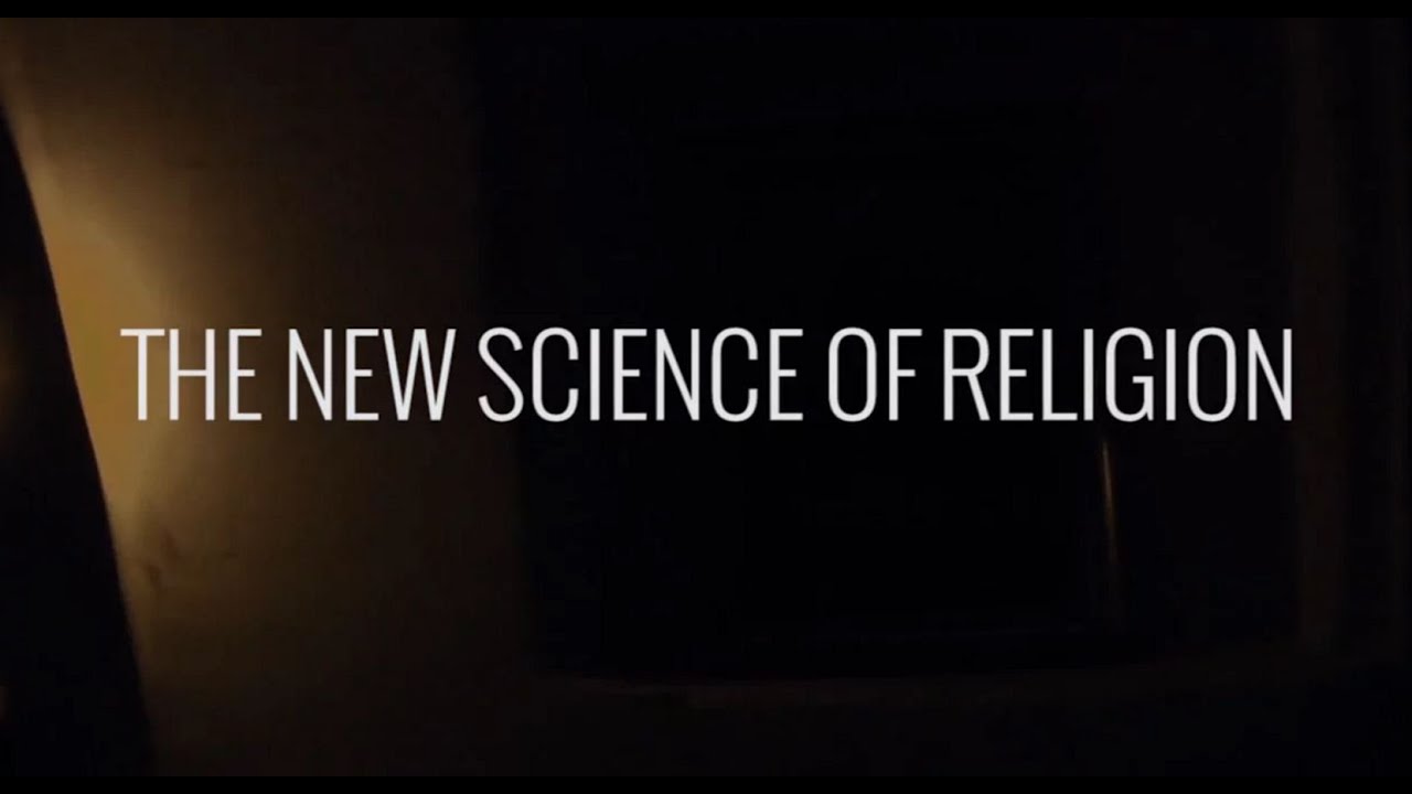 The New Science Of Religion Intro - 
