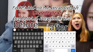 tutorial cara mengubah keyboard android menjadi iphone/ios