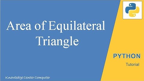 Python Program for Area of Equilateral Triangle in Hindi - Python Programming