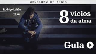 Download lagu Mensagens em Áudio - 8 Vícios da Alma - 03.Gula