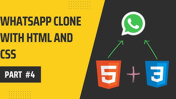 Whatsapp Clone Frontend with Html and Css #4 - BePractical