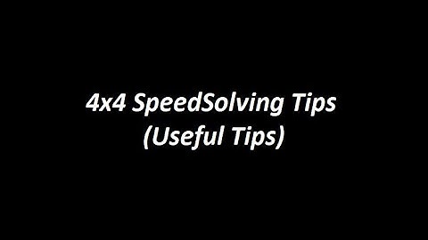 Tips to SUB 40 (4x4 speedsolving)