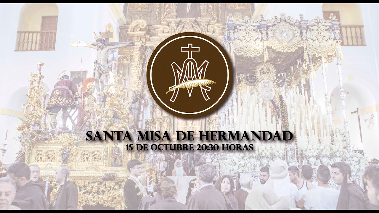 Santa Misa de Hermandad - 15 de octubre de 2025