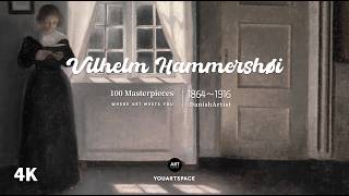 Vilhelm Hammershøi | The Poetry of Silence | A Collection of 100