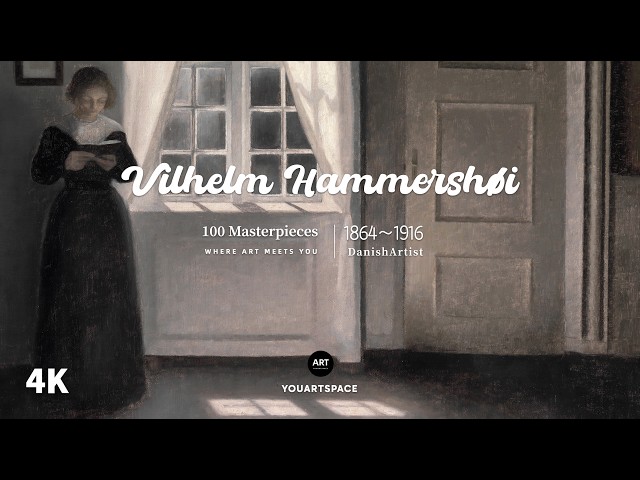 Vilhelm Hammershøi | The Poetry of Silence | A Collection of 100