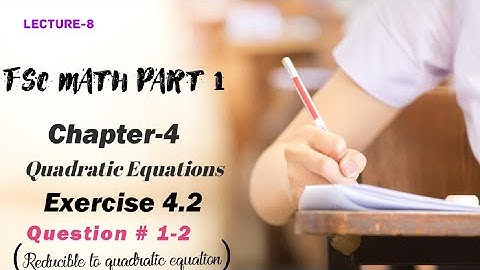 Fsc math part 1|Class 11 math ch 4 Ex 4.2| Question #1to2|lecture#1#maths