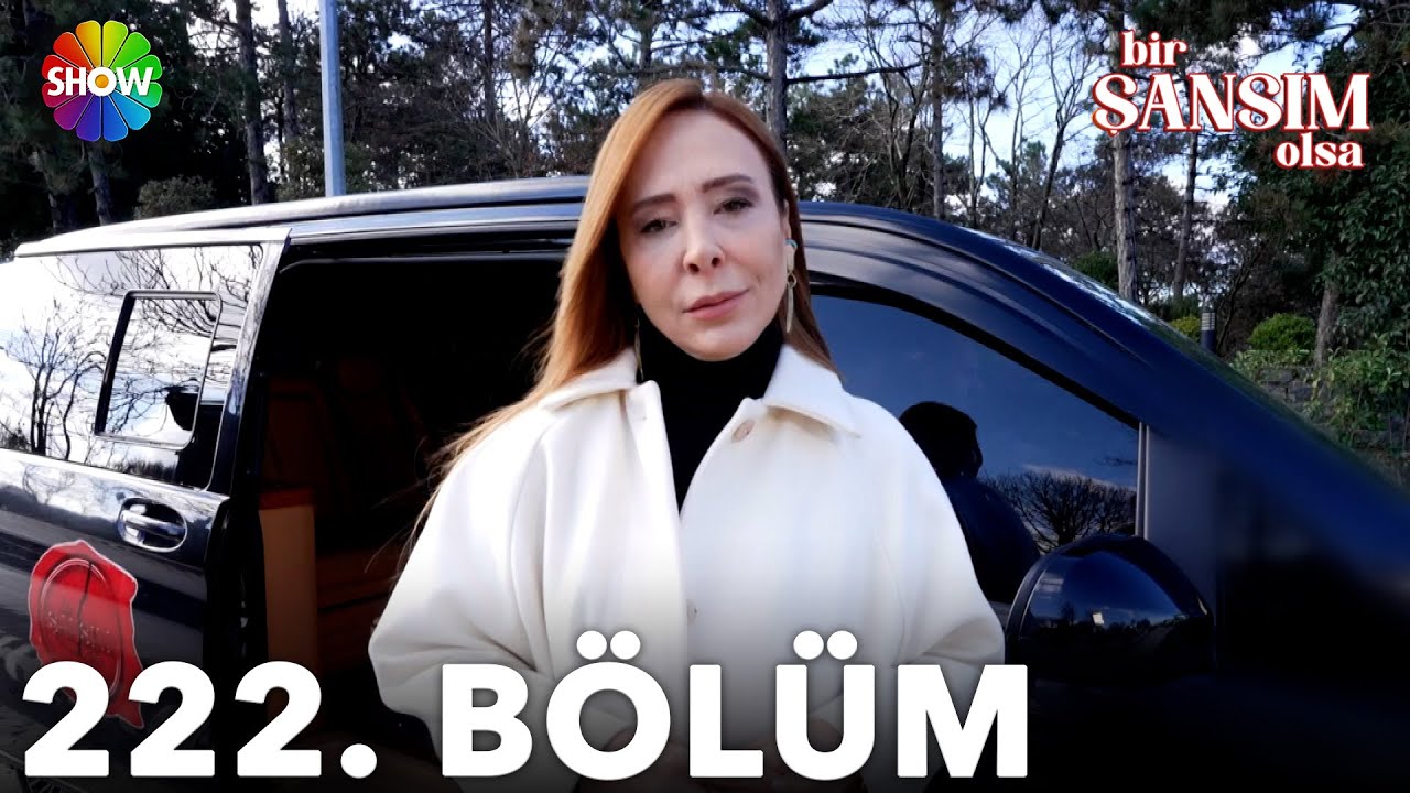 Bir Şansım Olsa 222. Bölüm | 19 Mart 2023