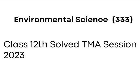 Nios Class 12th Environmental Science (333) | Hindi Medium Tma Solution 2023 #niostma2023 #nios