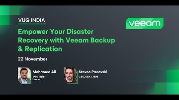 VUG India - Empower Your Disaster Recovery with Veeam Backup & Replication