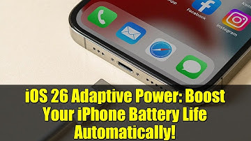 iOS 26 Adaptive Power: Boost Your iPhone Battery Life Automatically!
