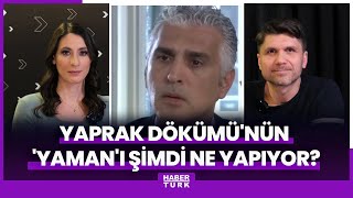 Yaprak Dökümünün Yamanı Bülent Fil Şimdi Nerede, Ne Yapıyor?