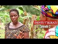 ESENTE YEKIKAZI EPISODE 3