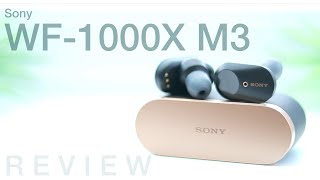 Sony WF-1000XM3 In-Depth Review | The New King of True Wireless Earphones?