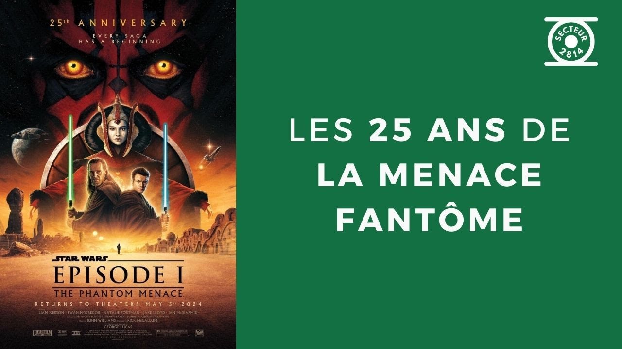 Les 25 ans de Star Wars Episode I : La Menace Fantôme - YouTube