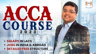 All About ACCA | Everything You Need to Know | Fees | Syllabus | Salary