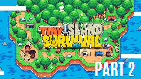 Tiny Island Survival Gameplay Walkthrough - Part 2 | Stone Age