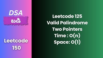 Leetcode 125 | Valid Palindrome | Leetcode 150 Series | Two Pointers | Telugu