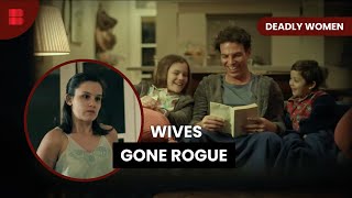 Infidelity Turns Fatal in Dark Schemes - Deadly Women - S11 E11