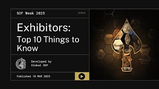 10 Things Exhibitors Should Know for SOF Week 2025