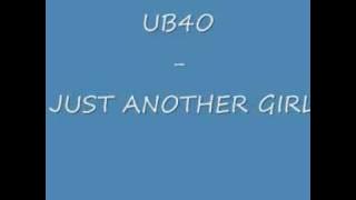 UB40 - Just Another Girl