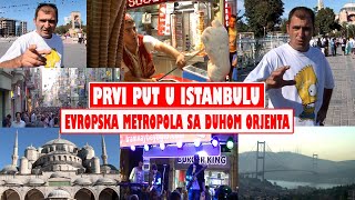 : PRVI PUT U ISTANBULU - EVROPSKA METROPOLA SA DUHOM ORJENTA