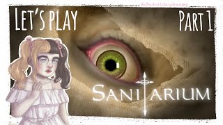 ♡ Mutated Children, Asylums, & Pie ♡ Sanitarium | Part 1