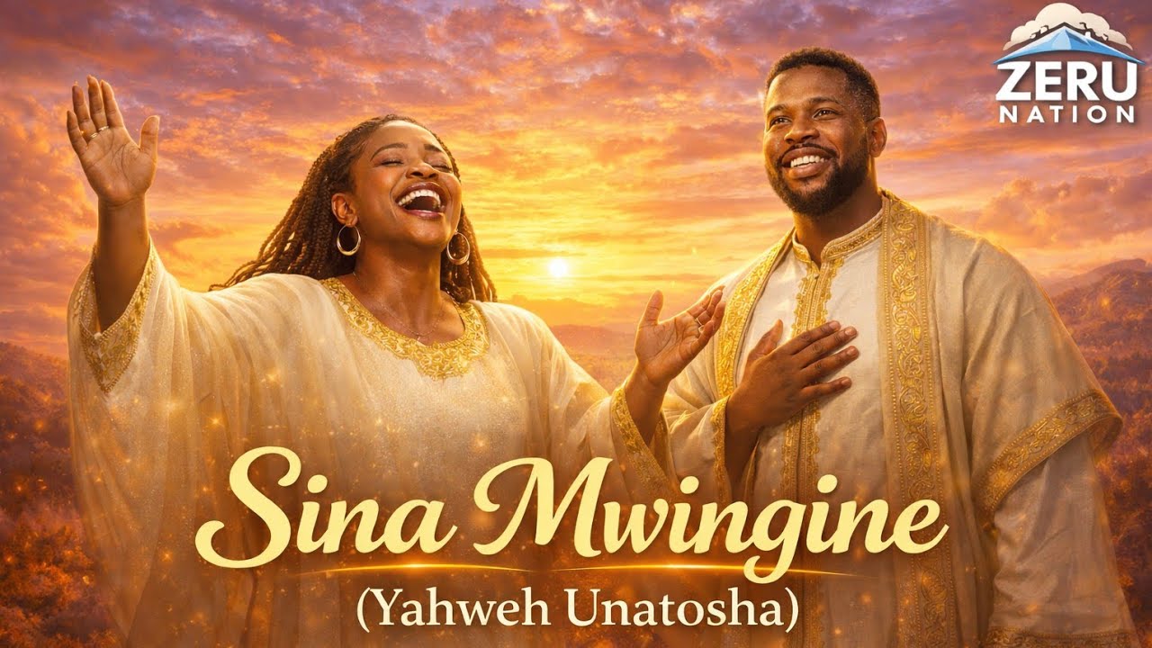 SINA  MWINGINE  | YAHWEH UNATOSHA | ZERU NATION 
