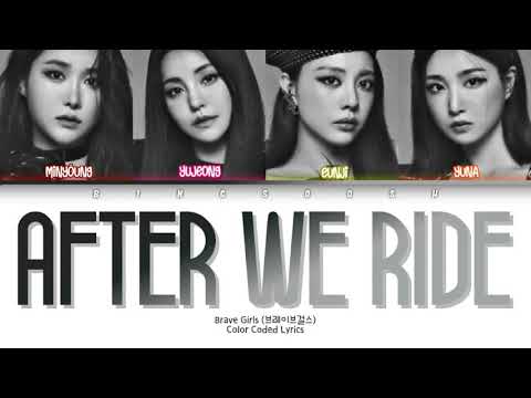 Brave Girls (브레이브걸스) – After We Ride (술버릇) (운전만해 그후)  Lyrics (Han/Rom/Eng/Color Coded/Lyrics/가사)