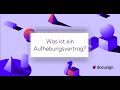 Was ist ein Aufhebungsvertrag?