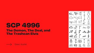 Scp 4996 Euclid Class Site 12 Scp Tales Hub The Demon, The Deal, And The Trashcan Elvis