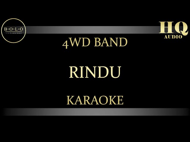 4WD BAND RINDU - KARAOKE class=