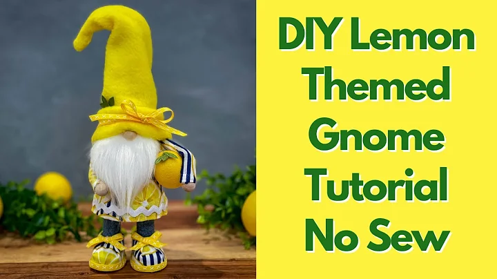 Lemon Gnome DIY/Spring Gnome/Summer Gnome/No Sew G...