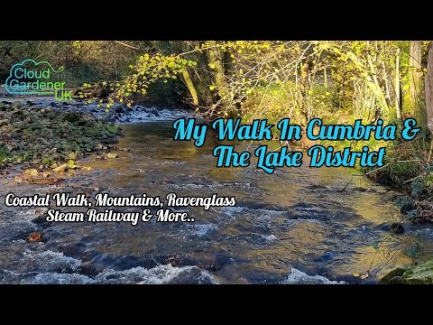 My Trip To Cumbria & The Lake District. Ravenglass & Eskdale Steam Railway to Dalegarth