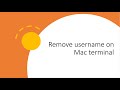 Remove username on Mac terminal